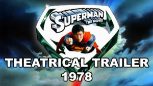 SUPERMAN THE MOVIE- Theatrical trailer. 1978.